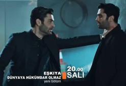 Eşkıya Dünyaya Hükümdar Olmaz 20. bmlüm fragmanı