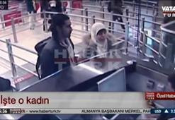 İşte Fransa'nın aradığı kadının Türkiye'ye giriş anı