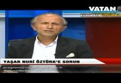 Yaşar Nuri Öztürk: Namaz kılmıyor diyenler şerefsizdir