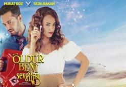 Öldür Beni Sevgilim filmi konusu ve oyuncuları! Öldür Beni Sevgilim filmi nerede çekildi?