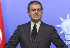 Ömer Çelik: En güçlü şekilde reddettik ve reddedeceğiz