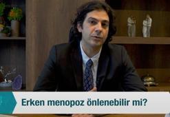 Erken menopoz önlenebilir mi?