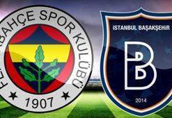 Kadıköy'de kritik maç! İşte Fenerbahçe  ve Başakşehir'in ilk 11'leri