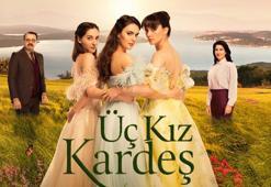 Üç Kız Kardeş’in başarısı Türkiye sınırlarını aştı! Sevilen dizi İspanya’da izleyici karşısına çıkıyor…