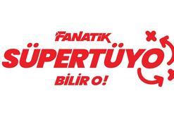 Fanatik’ten sporseverlere Süpertüyo