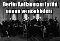 Berlin Antlaşması Özeti Ve Önemi... Berlin Antlaşması Tarihi Ve Maddeleri...