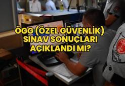 ÖGG sınav sonuçları 104 saat kaçta açıklanacak? 15 Eylül ÖSGG sınav sonuçları ne zaman açıklanacak 2023? Özel Güvenlik sınav sonuçları açıklandı mı?