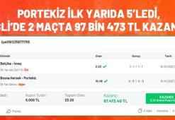 Portekiz ilk yarıda 5’ledi, Misli’de 2 maçta 97 bin 473 TL kazandı!