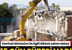 Kentsel dönüşüm ile ilgili dikkat çeken detay! 15 gün süresi var