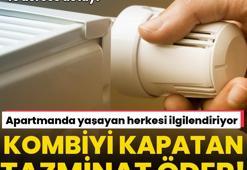 Doğal gazı yakmayan yandı! Tazminat ödeyebilirsiniz, 15 derece detayı dikkat çekiyor