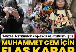 Çöp evde teyzesinin alıkoyduğu Cem Muhammet ile ilgili yeni gelişme