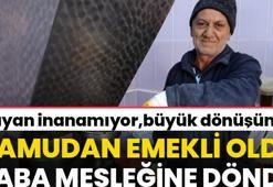 Kamudan emekli oldu! 60 yaşından sonra baba mesleğine döndü, şimdi duyanlar inanamıyor