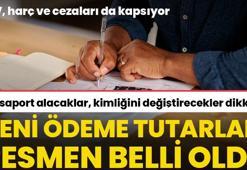 Kimlik, pasaport, vergi, harç, MTV ödemeleri değişiyor! Zam geliyor, kuruşu kuruşuna hesaplandı