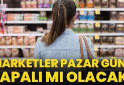 Zincir marketler pazar günü kapanıyor mu? İlk adım atıldı, işte detaylar...