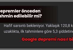 Deprem önceden tahmin edilebilir mi? Google depremi nasıl biliyor, Google deprem uyarısı gerçekten işe yarıyor mu?