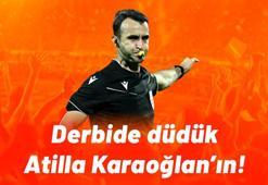 Derbide düdük Atilla Karaoğlan’ın