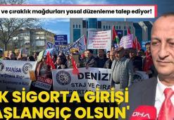 Staj ve çıraklık mağdurları yasal düzenleme talep ediyor! ‘İlk sigorta girişi başlangıç olsun’