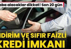 Araba alacaklar dikkat! İndirim ve sıfır faizli kredi imkanı, son 20 gün