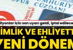 Kimlik ve ehliyette yeni dönem! Son uyarı geldi, iptal edilecek