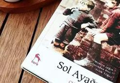 Sol Ayağım Kitap Konusu Nedir, Yazarı Kimdir? Sol Ayağım Kısa Kitap Özeti Ve İçerisindeki Karakterler...