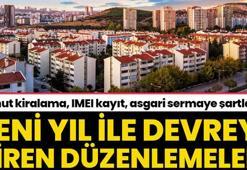 Konut kiralama, IMEI kayıt, asgari sermaye şartları! İşte yeni yılda devreye giren düzenlemeler