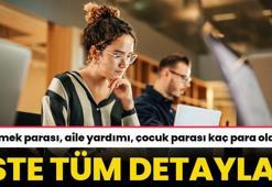 Yemek parası, aile yardımı, çocuk parası kaç para oldu? İşte tüm detaylar...
