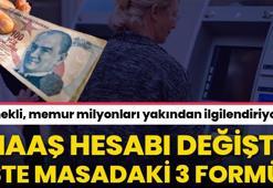 Emekli, memura zam müjdesi! Kök maaş zammı, hesap değişti, işte masadaki 3 formül