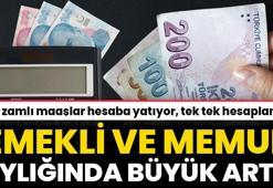 Emekli ve memura büyük zam! İlk zamlı maaşlar hesaba yatıyor, tek tek hesaplandı