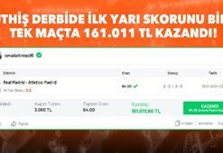 Müthiş derbide ilk yarı skorunu bildi, tek maçta 161.011 TL kazandı!