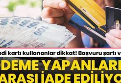 Kredi kartı kullananlar dikkat! Ödeme yapmak zorunda değilsiniz, kritik 180 gün detayı