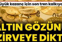 Altın gözünü zirveye dikti! Büyük kazanç için son tren kalkıyor