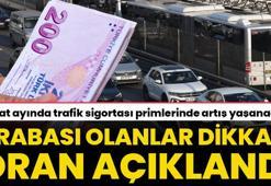 Şubat ayında trafik sigortası primlerine zam geliyor! Arabası olan herkese uyarı geldi