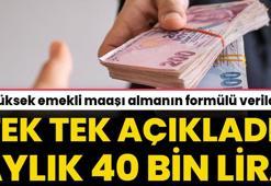 Yüksek emekli maaşı almanın formülü verildi! Aylık 40 bin lira, uzman isim tek tek açıkladı