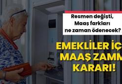 Emekliler için maaş zammı kararı! Resmen değişti, Maaş farkları ne zaman ödenecek?