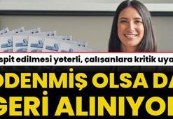 Kıdem tazminatı ödense de geri alınıyor! Tespit edilmesi yeterli, çalışanlara kritik uyarı