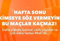 Hafta sonu kimseye söz vermeyin, bu maçlar kaçmaz! Daha yüksek oranlar, canlı yayınlar ve çok daha fazlası Misli’de…