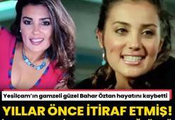 Bahar Öztan platoniği olduğu aşkını yıllar önce itiraf etmiş