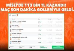 Misli'de 113 bin TL kazandı! 3 maç son dakika golleriyle geldi...
