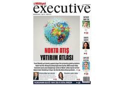 Milliyet Executive ile Küresel Başarı Hikayeleri ve Yeni Trendler