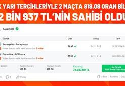 İlk yarı tercihleriyle 2 maçta 819.08 oran bildi, 72 bin 937 TL’nin sahibi oldu!