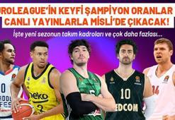 Euroleague’in keyfi Şampiyon Oranlar ve canlı yayınlarla Misli’de çıkacak! İşte yeni sezonun takım kadroları ve çok daha fazlası…