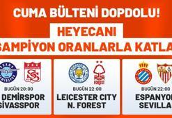 Futbolda cuma günü dopdolu! 3 maç, büyük heyecan ve dev oranlar...