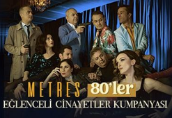 Eğlenceli Cinayetler Kumpanyası - Metres" Dada Salon'a geliyor