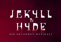 “İyi ve kötü aynı bedende” Hayko Cepkin’li Jekyll & Hyde Harbiye’de…