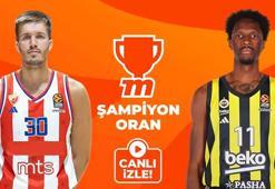 Fenerbahçe, Kızıl Yıldız deplasmanında! Canlı yayın ve Şampiyon Oranlar Misli'de
