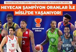 Basketbolda 8 takım Türkiye Kupası için parkeye iniyor… Heyecan Şampiyon Oranlar ile Misli’de yaşanıyor!