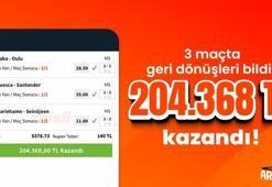 3 maçta geri dönüşleri bildi, 204.368 TL kazandı!