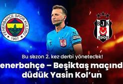 Bu sezon 2. kez derbi yönetecek! Fenerbahçe – Beşiktaş maçında düdük Yasin Kol’un!