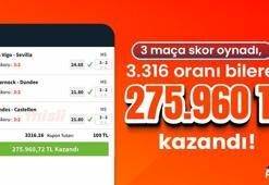3 maça skor oynadı, 3.316 oranı bilerek 252.839 TL kazandı!