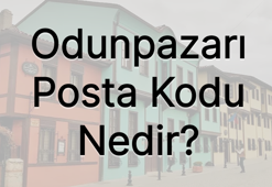 Eskişehir Odunpazarı Posta Kodu Nedir?
